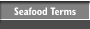 Seafood Terms