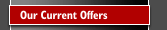 Our Current Offers